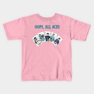 Oops, All Aces (Fan) Kids T-Shirt